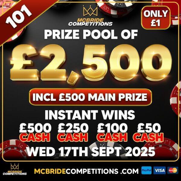 £2,500 PRIZE POOL! £500 DRAW PRIZE + £2,000 INSTANT WINS!