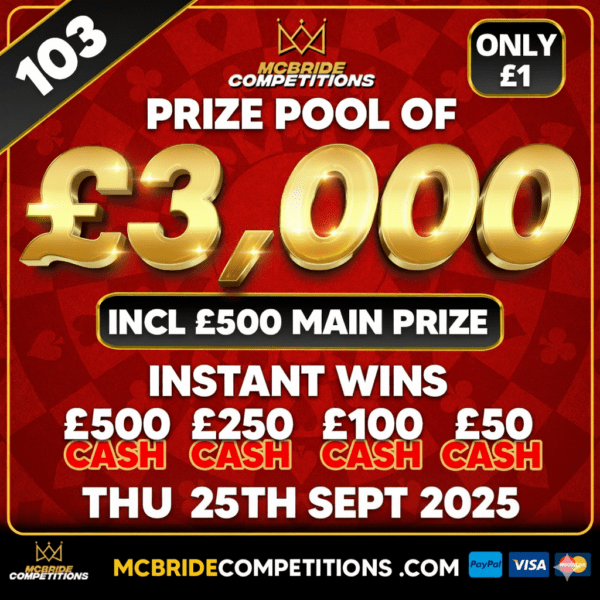 £3,000 PRIZE POOL! £500 DRAW PRIZE + £2,500 INSTANT WINS! #103